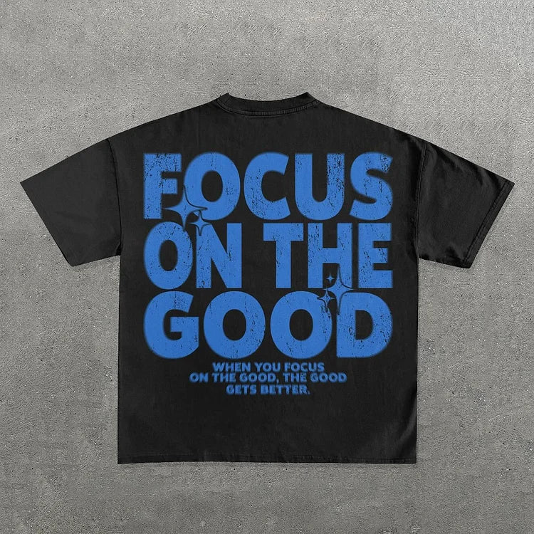 Focus On The Good