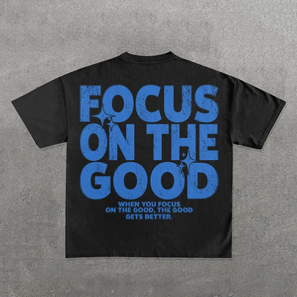 Focus On The Good